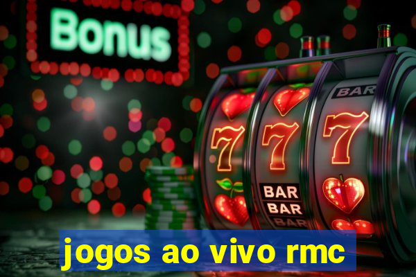 jogos ao vivo rmc